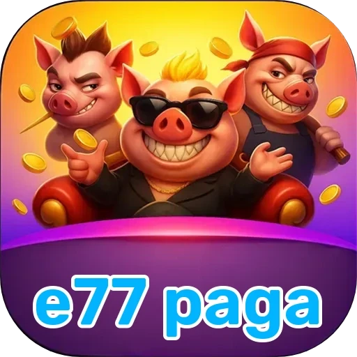 e77 paga Caça-Níqueis